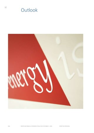 92
            outlook




     ENEL   REpoRt ANd FINANcIAL StAtEmENtS oF ENEL SpA At dEcEmBER 31, 2009   REpoRt oN opERAtIoNS
 