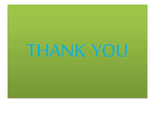 THANK YOU
 