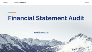 Confidential Customized for Lorem Ipsum LLC Version 1.0
Financial Statement Audit
www.hlbhamt.com
 