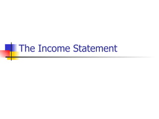 The Income Statement 