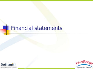 Financial statements
 