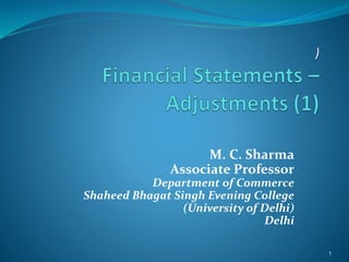 M. C. Sharma
Associate Professor
Department of Commerce
Shaheed Bhagat Singh Evening College
(University of Delhi)
Delhi
1
 
