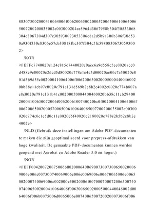 883073002000410064006f0062006500200052006500610064006
5007200200035002e003000204ee5964d3067958b304f30533068
304c3067304d307e305930023053306e8a2d5b9a306b306f30d53
0a930f330c8306e57cb30818fbc307f304c5fc5980830673059300
2>
/KOR
<FEFFc7740020c124c815c7440020c0acc6a9d558c5ec0020ace0
d488c9c80020c2dcd5d80020c778c1c4c5d00020ac00c7a50020c8
01d569d55c002000410064006f006200650020005000440046002
0bb38c11cb97c0020c791c131d569b2c8b2e4002e0020c774b807a
c8c0020c791c131b41c00200050004400460020bb38c11cb29400
20004100630072006f0062006100740020bc0f002000410064006f
00620065002000520065006100640065007200200035002e00300
020c774c0c1c5d0c11c0020c5f40020c2180020c788c2b5b2c8b2e
4002e>
/NLD (Gebruik deze instellingen om Adobe PDF-documenten
te maken die zijn geoptimaliseerd voor prepress-afdrukken van
hoge kwaliteit. De gemaakte PDF-documenten kunnen worden
geopend met Acrobat en Adobe Reader 5.0 en hoger.)
/NOR
<FEFF004200720075006b0020006400690073007300650020006
9006e006e007300740069006c006c0069006e00670065006e0065
002000740069006c002000e50020006f007000700072006500740
0740065002000410064006f006200650020005000440046002d00
64006f006b0075006d0065006e00740065007200200073006f006
 