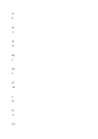 io
n
to
e
ar
ni
ng
s
du
e
to
th
e
sa
le
o
f b
 