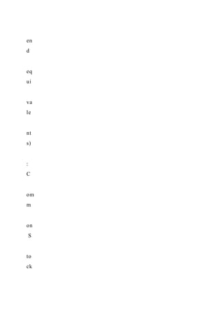 en
d
eq
ui
va
le
nt
s)
:
C
om
m
on
S
to
ck
 