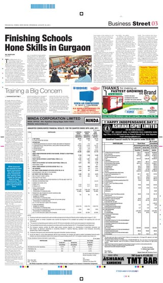 *FTDD140611/ /03/K/1*
                                                         /03/C/1*
                                                         /03/M/1*
                                                         /03/Y/1*

FINANCIAL TIMES, NEW DELHI, THURSDAY, AUGUST 18, 2011                                                                                            Business Street 03

Finishing Schools
                                                                                                                        lum taught to the students in col-    tion skills,” she added                Delhi. “Our students have been
                                                                                                                        leges. “Our school is working in         In addition, she said that the      trained by a Gurgaon based fin-
                                                                                                                        the direction to make more edu-       company has approached these           ishing schools,” said Manish
                                                                                                                        cated people employable by            schools for suitable aspirants as      Saluja, academic head for wealth
                                                                                                                        understanding the requirements        the candidates coming out of           management of Indian Institute
                                                                                                                        of corporate houses. To achieve       these centres are polished, have       of Financial Planning. He added
                                                                                                                        this, we have installed technical     adequate skills and knowledge. In      that under this programme over



Hone Skills in Gurgaon
                                                                                                                        labs in some colleges where we        one year, 15 students have been        400 students have been trained.
                                                                                                                        try to impart education and           placed from this finishing school         “The programme run by a fin-
                                                                                                                        training which is required by         by Tulip Telecom.                      ishing school has enhanced the
                                                                                                                        companies and helps the stu-             Finishing schools not only help     confidence and personality of our
                                                                                                                        dents,” he added.                     students to get through an inter-      students,” said Mr Saluja. He also
                                                                                                                           “Finishing schools are acting as   view but bag a good amount of          said that when banks and insur-
                                                                                                                        a bridge between institutes and       salary too. “The salary of the fine-   ance companies conduct campus
MD. TAUSIF ALAM
                                      ner of AquSkills Employability                                                    industries,” said Rakesh Saha,        ly honed aspirants is 50 to 70 per     placements, they look for soft skills
GURGAON
                                      Enhancement. He added that                                                        chief executive officer of Soft       cent more as compared to the           in addition to academic perform-
                                      AquSkills works in the field of                                                   Skills World. He added that cor-      salary of one who has not been to      ance. Suggestions given by the fin-


T     he millennium city is
      witnessing a surge in job
      opportunities with an
improved economy but lacking in
skilled and trained workers to
                                      employability enhancement for
                                      fresh graduates to make them fit
                                      for the positions they aspire for.
                                         To meet the employment
                                      demands of corporate offices and
                                                                                                                        porate houses are hiring finish-
                                                                                                                        ing schools to organise personali-
                                                                                                                        ty development programmes for
                                                                                                                        their employees.
                                                                                                                           We have been working with a
                                                                                                                                                              a finishing school. The success
                                                                                                                                                              rate of the students of these
                                                                                                                                                              schools is between 25-100 per-
                                                                                                                                                              cent” said Mr Saha.
                                                                                                                                                                 Mr Saha added that these
                                                                                                                                                                                                     ishing schools are now being inte-
                                                                                                                                                                                                     grated into the curriculum.
                                                                                                                                                                                                              tausif.alam@timesgroup.com


capitalize on these opportunities.    industries, a number of colleges                                                  finishing school for a year and       schools run different programmes
   In the wake of it, finishing       have mushroomed in the city                                                       around 500 employees have             such as BPO training, communica-
schools are coming up in the mil-     which is churning out thousands                                                   been trained under different          tive skills, corporate employability
lenium city to hone up the skills     of students every year. Mr                                                        modules,” said Deepti, HR man-        and management in addition to
and corporate etiquettes of a         Sachan said these institutes fail                                                 ager of Tulip Telecom. “Such          personality development pro-
large number of fresh graduates       to provide quality training to                                                    classes help the employees to         gramme. The fees for the courses
to enable them to work in brand-      the students; hence they are                                                      make them a groomed corporate         vary from `30,000 to `1, 20,000
ed offices with confidence.           unable to get a placement in a                                                    worker. Employees are taken           based on the programme.
   “The newly graduated often         renowned company.                                                                 through team building exercises,         Besides giving training for
lack in soft and technical skills        There is a huge gap between                                                    how to develop communication          these special skills in Gurgaon
which need enhancement,” said         the expectations of a company                                                     skills, business etiquettes, busi-    based colleges, the schools are
Saurabh Sachan, managing part-        from an aspirant and the curricu-                                                 ness writing skills and presenta-     also being hired by institutes in




Training a Big Concern
   Continued from Page 1              politely and inform the manager if         tomers but what do you do when
                                      there is a problematic customer.           you get customers who turn violet,
                                      Customer is god for us why will we         use abusive language and even try
Mr Singh, director of Royal           make an extra effort to fight with         to attack the bouncers when they
Guard Force, however feels that       them. But the problem with                 are barred from entering the club.
these akharas are spoiling the        Gurgoan is that almost 15-20 % of          The bouncer will obviously has to
entire concept of bouncers.           the crowd coming to clubs are locals       react then as that's what their jovb
"Gurgaon is lacking of good           who have got instant money but not         is, to keep people safe inside the
bouncers as the people of             the culture and hence end up com-          club," said Satya Sarathi Mohanty,
Haryana believed to be of strong      ing to the pub in shorts, slippers etc.    co-partner at Club Saffire at JMD
built with tough language are         Every club has some rules which            Regend Plaza.
used as a bouncer for a petty         needs to be adhered to by the cus-                 mamta.sharma@timesgroup.com
cash salary of `10,000 to
`15,000 else the professional
bouncer cost `25,000 to
`30,000/- for 12 hrs shift basis
duty. As in present scenario the
akharas are in the field of pro-
viding bouncers earlier who
were known as Pehalwans
which is spoiling the complete
concept of the bouncers theme,"
he said.
    An ideal bouncer should have
a height not less than 5.10 to 6.0
ft with weight of above 95 kg and
strong built, a minimum educa-
tional qualification of a graduate,
a certificate from MBBS doctor,
experience in the field - in any of
the three categories and charac-
ter certificate and NOC from the
local police station.
    While the companies supply-
ing bouncers must ensure that
all these requirements are met,
it is not entirely so. Those in the
business say that they supply
bouncers as per the require-
ment of the clients and in most
cases built and some communi-
cation are the main criteria."We
make sure that the bouncer we
are hiring has a good built,
height above 5.8" and an expe-
rience of two years. We also get
their police verification to make



      While bouncers
  are required to have
    good communica-
     tion skills among
    other characteris-
    tics, barring a few,
    clients do not pay
       heed to those
   requirements. They
   just want someone
  (with a good built) to
           show


sure that they do not have any
criminal record. While bouncers
are required to have good com-
munication skills among other
characteristics, barring a few,
clients do not pay heed to those
requirements. They just want
someone (with a good built) to
show, " he said.
   However, that is not all re-
quired for being a bouncer.
According per Mr Singh of
Royal Guard Force the training
should make sure that the
bouncer should be capable
enough to handle the situation
in worst scenario by keeping
himself calm and cool. "He
should react immediately when
found that people are getting in
mob/quarrelling with each oth-
er and inform to the next level
of reporting. For any worst sce-
nario he should call police for
assistance. They should make
sure that while escorting VIP &
VVIPs, celebs and performers
they feel comfort in their move-
ments. A bouncer should keep
a close monitoring on the
movement of the public and
visitors for any untoward inci-
dents and patrol the unguard-
ed/dark areas to avoid for unto-
ward incidents. Last but not the
least he should respond to the
queries and reply with a smile
and be on duty in proper
groomed dress code," he said.
   These security companies and
club owners, however, say that
while they give them some
training and brief them not to
touch the customer but there
are times when they have to
take action when there is a sud-
den brawl with people who are
adamant on creating a nuisance
and turn violent.
   "Each day we brief our
bouncers to talk to the customer




                                                                                *FTDD140611/ /03/K/1*
                                                                                             /03/C/1*
                                                                                             /03/M/1*
                                                                                             /03/Y/1*                                                         FTDD140611/1R1/03/M/1
                                                                                                                                                              FTDD140611/1R1/03/C/1
                                                                                                                                                              FTDD140611/1R1/03/Y/1
                                                                                                                                                              FTDD140611/1R1/03/K/1

                                                                                                                                                                            CMYK
 
