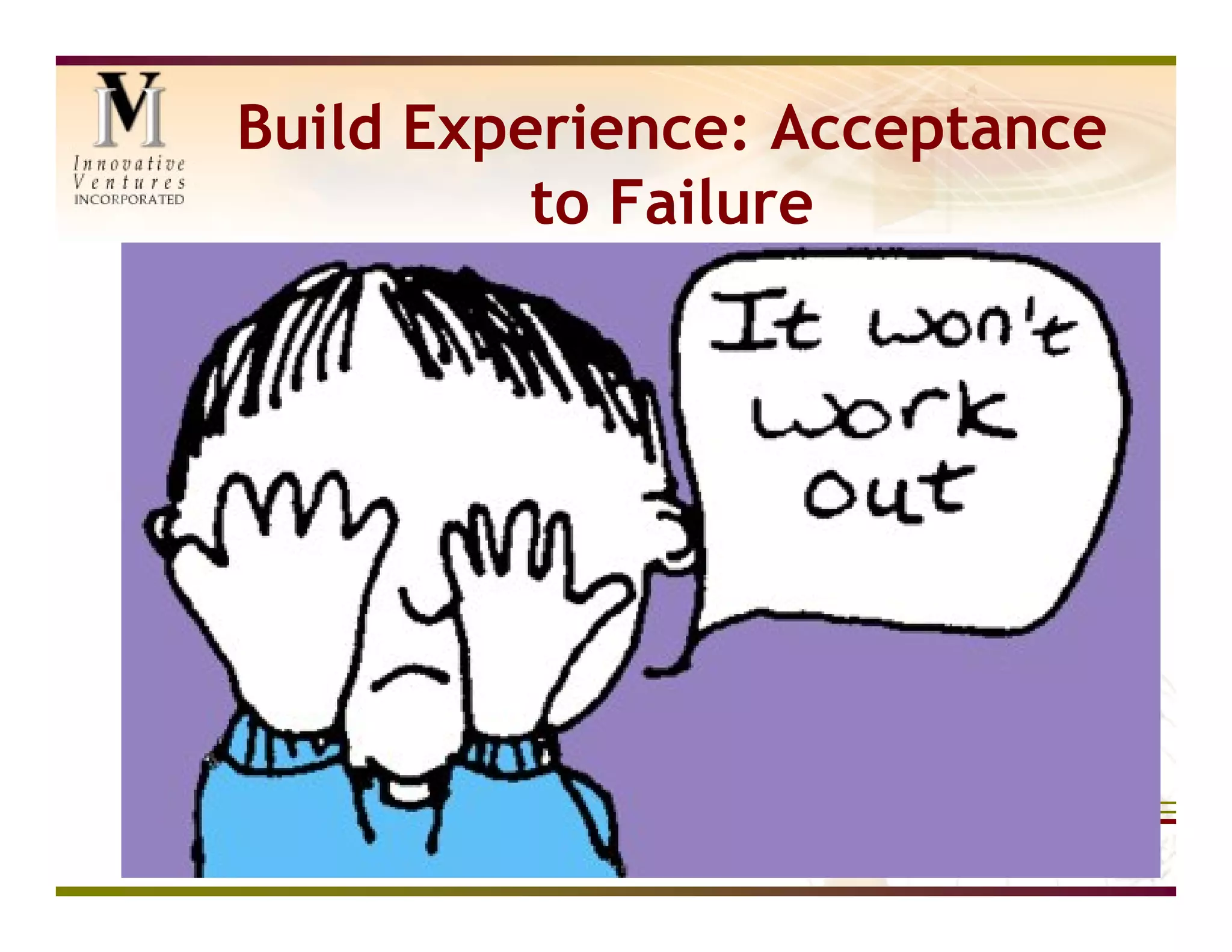 Build Experience: Acceptance
                 to Failure




20 November 2009
 