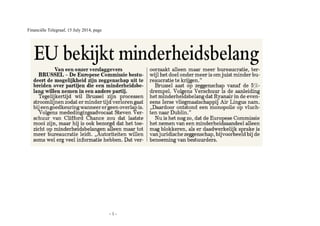 Financiële Telegraaf, 15 July 2014, page
- 1 -
 