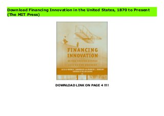 DOWNLOAD LINK ON PAGE 4 !!!!
Download Financing Innovation in the United States, 1870 to Present
(The MIT Press)
Download PDF Financing Innovation in the United States, 1870 to Present (The MIT Press) Online, Read PDF Financing Innovation in the United States, 1870 to Present (The MIT Press), Full PDF Financing Innovation in the United States, 1870 to Present (The MIT Press), All Ebook Financing Innovation in the United States, 1870 to Present (The MIT Press), PDF and EPUB Financing Innovation in the United States, 1870 to Present (The MIT Press), PDF ePub Mobi Financing Innovation in the United States, 1870 to Present (The MIT Press), Downloading PDF Financing Innovation in the United States, 1870 to Present (The MIT Press), Book PDF Financing Innovation in the United States, 1870 to Present (The MIT Press), Read online Financing Innovation in the United States, 1870 to Present (The MIT Press), Financing Innovation in the United States, 1870 to Present (The MIT Press) pdf, pdf Financing Innovation in the United States, 1870 to Present (The MIT Press), epub Financing Innovation in the United States, 1870 to Present (The MIT Press), the book Financing Innovation in the United States, 1870 to Present (The MIT Press), ebook Financing Innovation in the United States, 1870 to Present (The MIT Press), Financing Innovation in the United States, 1870 to Present (The MIT Press) E-Books, Online Financing Innovation in the United States, 1870 to Present (The MIT Press) Book, Financing Innovation in the United States, 1870 to Present (The MIT Press) Online Read Best Book Online Financing Innovation in the United States, 1870 to Present (The MIT Press), Download Online Financing Innovation in the United States, 1870 to Present (The MIT Press) Book, Read Online Financing Innovation in the United States, 1870 to Present (The MIT Press) E-Books, Download Financing Innovation in the United States, 1870 to Present (The MIT Press) Online, Download Best Book Financing Innovation in the United States, 1870 to Present (The MIT Press) Online, Pdf Books Financing Innovation in the United States,
1870 to Present (The MIT Press), Download Financing Innovation in the United States, 1870 to Present (The MIT Press) Books Online, Read Financing Innovation in the United States, 1870 to Present (The MIT Press) Full Collection, Read Financing Innovation in the United States, 1870 to Present (The MIT Press) Book, Download Financing Innovation in the United States, 1870 to Present (The MIT Press) Ebook, Financing Innovation in the United States, 1870 to Present (The MIT Press) PDF Download online, Financing Innovation in the United States, 1870 to Present (The MIT Press) Ebooks, Financing Innovation in the United States, 1870 to Present (The MIT Press) pdf Read online, Financing Innovation in the United States, 1870 to Present (The MIT Press) Best Book, Financing Innovation in the United States, 1870 to Present (The MIT Press) Popular, Financing Innovation in the United States, 1870 to Present (The MIT Press) Read, Financing Innovation in the United States, 1870 to Present (The MIT Press) Full PDF, Financing Innovation in the United States, 1870 to Present (The MIT Press) PDF Online, Financing Innovation in the United States, 1870 to Present (The MIT Press) Books Online, Financing Innovation in the United States, 1870 to Present (The MIT Press) Ebook, Financing Innovation in the United States, 1870 to Present (The MIT Press) Book, Financing Innovation in the United States, 1870 to Present (The MIT Press) Full Popular PDF, PDF Financing Innovation in the United States, 1870 to Present (The MIT Press) Download Book PDF Financing Innovation in the United States, 1870 to Present (The MIT Press), Download online PDF Financing Innovation in the United States, 1870 to Present (The MIT Press), PDF Financing Innovation in the United States, 1870 to Present (The MIT Press) Popular, PDF Financing Innovation in the United States, 1870 to Present (The MIT Press) Ebook, Best Book Financing Innovation in the United States, 1870 to Present (The MIT Press), PDF Financing Innovation in
the United States, 1870 to Present (The MIT Press) Collection, PDF Financing Innovation in the United States, 1870 to Present (The MIT Press) Full Online, full book Financing Innovation in the United States, 1870 to Present (The MIT Press), online pdf Financing Innovation in the United States, 1870 to Present (The MIT Press), PDF Financing Innovation in the United States, 1870 to Present (The MIT Press) Online, Financing Innovation in the United States, 1870 to Present (The MIT Press) Online, Download Best Book Online Financing Innovation in the United States, 1870 to Present (The MIT Press), Read Financing Innovation in the United States, 1870 to Present (The MIT Press) PDF files
 