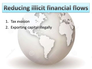 1. Tax evasion
2. Exporting capital illegally
 
