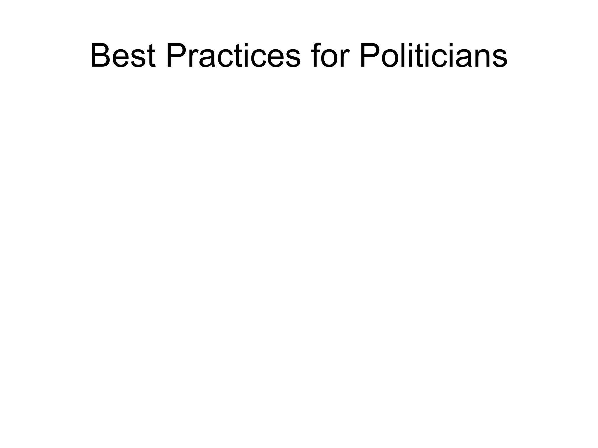 Best Practices for Politicians
 