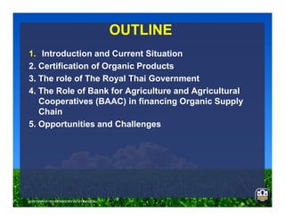 Financing Organic Supply Chain: The Case of BAAC - 2012