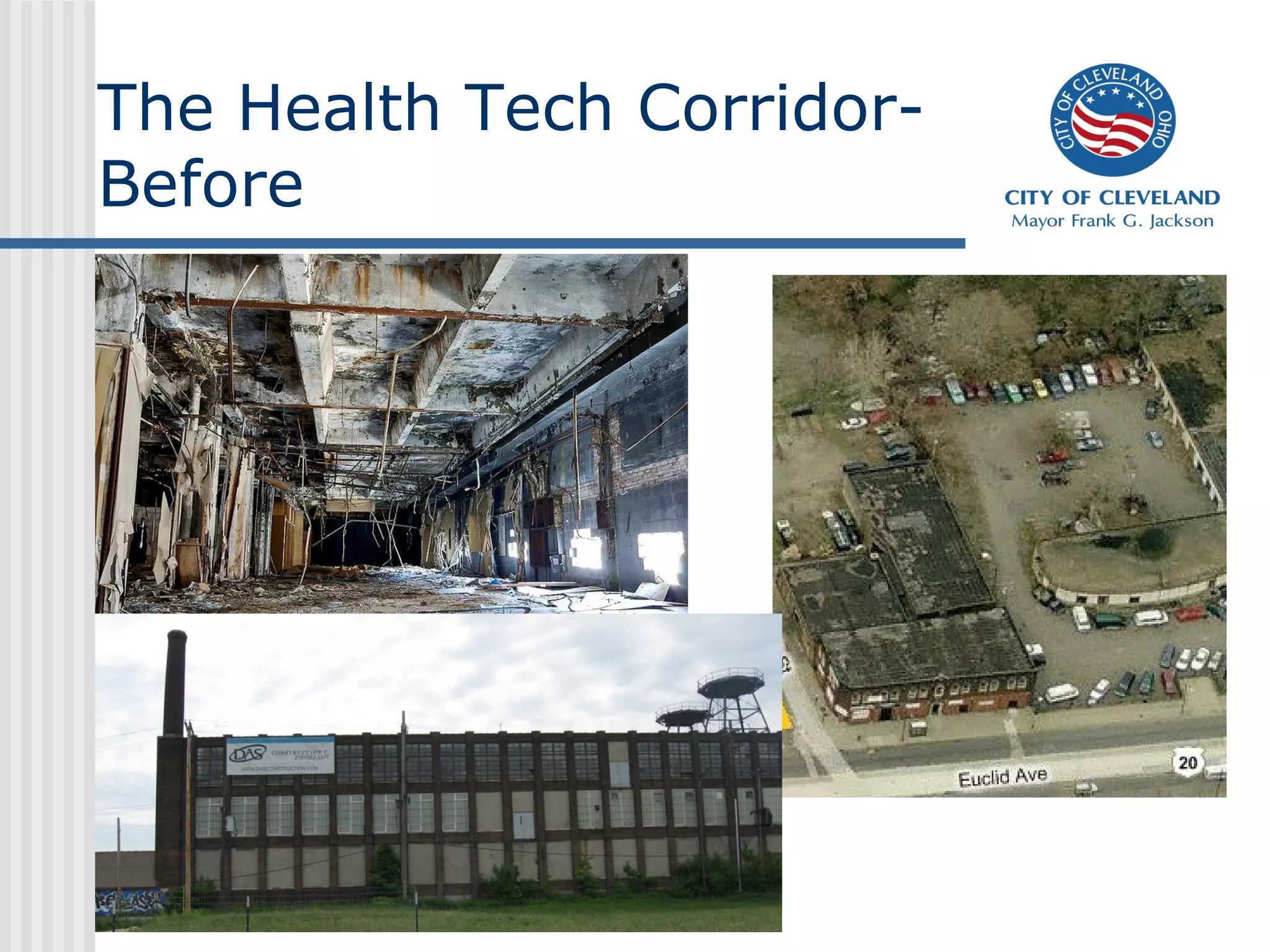 The Health Tech Corridor-
Before
 
