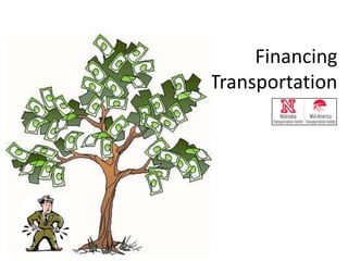 Financing
Transportation
 