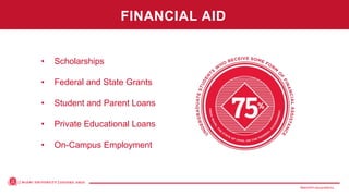 MiamiOH.edu/publicivy
• Scholarships
• Federal and State Grants
• Student and Parent Loans
• Private Educational Loans
• On-Campus Employment
FINANCIAL AID
 