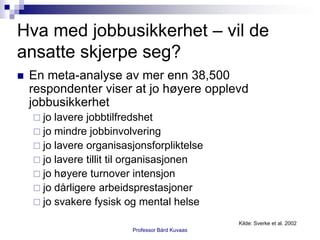 Nedbemanning - lønner det seg?