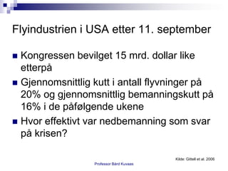 Nedbemanning - lønner det seg?