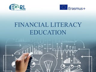 FINANCIAL LITERACY
EDUCATION
 