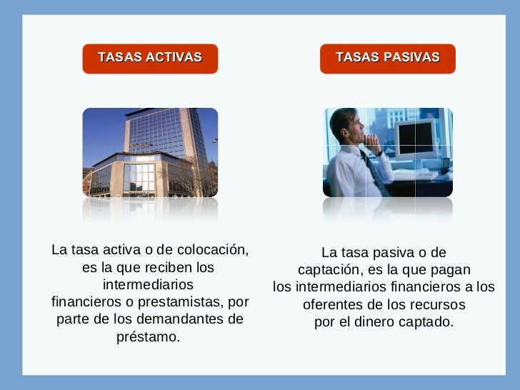 Diferencia Entre Tasas Activas Y Pasivas