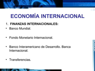 Finanzas Internacionales sistema Financiero Internacional | PPT