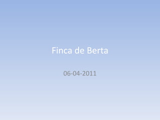Finca de Berta 06-04-2011 