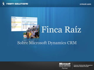 Finca Raíz Sobre Microsoft Dynamics CRM 
