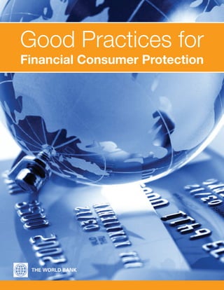 Good Practices for 
Financial Consumer Protection  