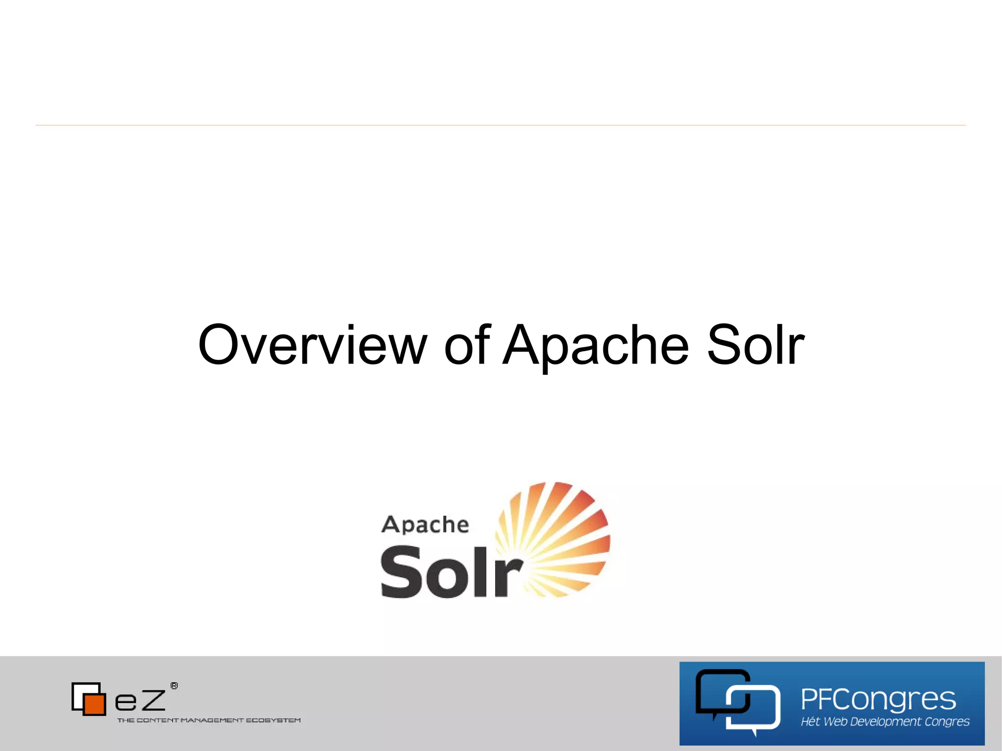 Overview of Apache Solr
 