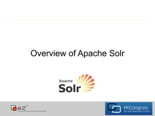 Overview of Apache Solr
 