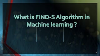Find-S Algorithm | PPTX