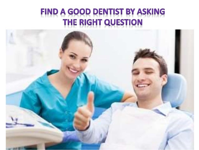 dentist question