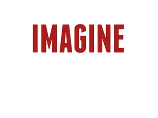 imagine
 