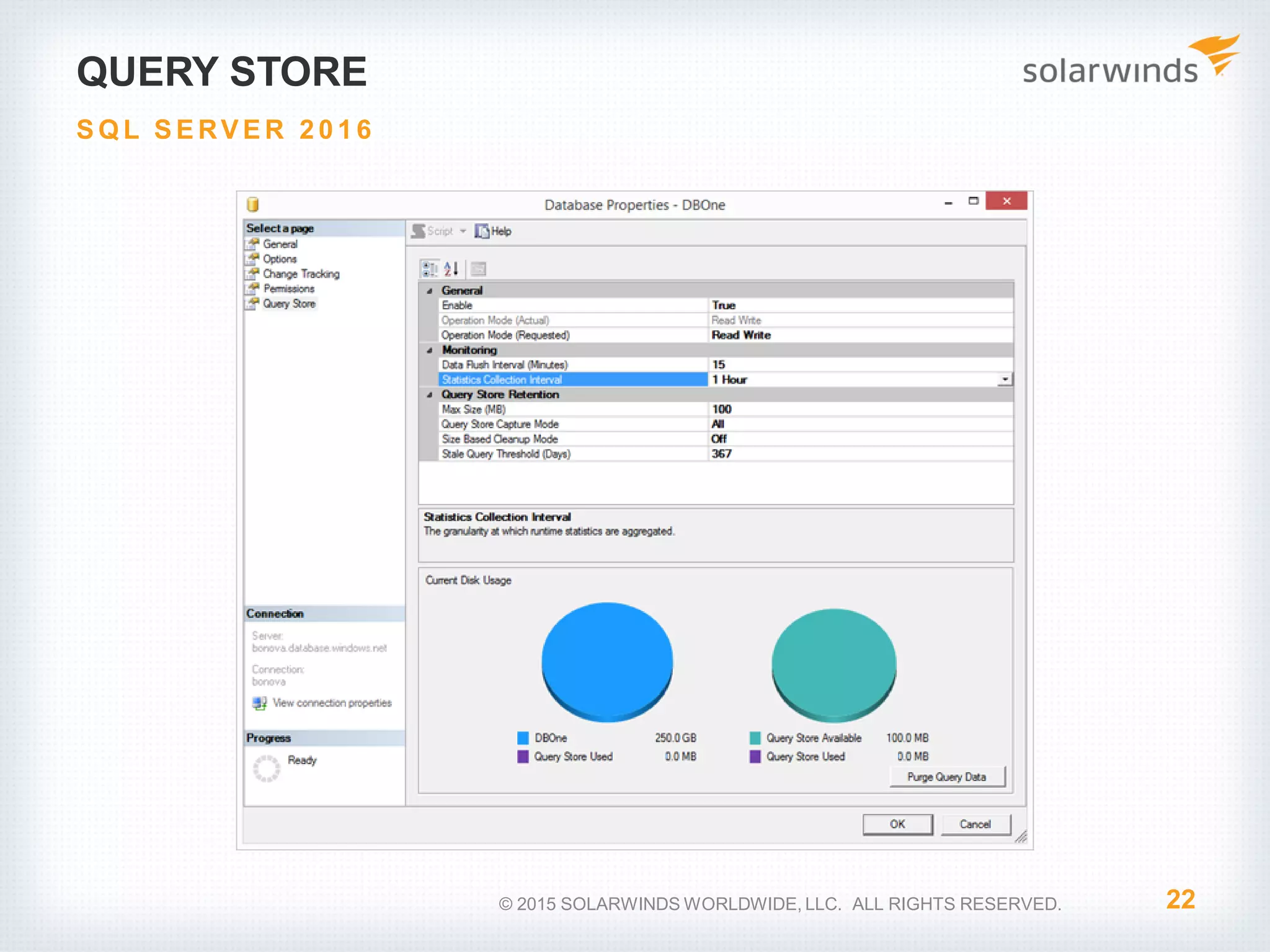 QUERY STORE 22 S Q L S E RV E R 2 0 1 6 © 2015 SOLARWINDS WORLDWIDE, LLC. ALL RIGHTS RESERVED. 