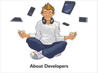 About Developers

 