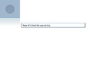 Now it’s time for you to try.