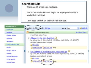 Search ResultsThere are 35 articles on my topic.  The 2nd article looks like it might be appropriate and it’s available in full-text.  I just need to click on the PDF Full Text icon.