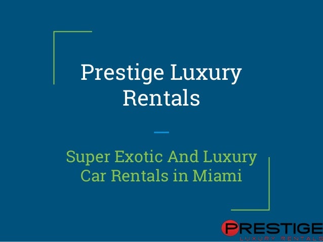 Find Best Exotic Cars At Miami For Rentals
