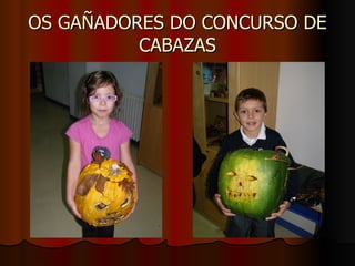 OS GAÑADORES DO CONCURSO DE CABAZAS 