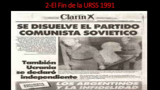 2-El Fin de la URSS 1991
 