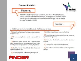4
Features & Services
 