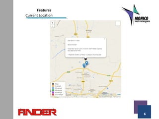 6
Features
Current Location
 