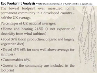 Eco Footprint Analysis - total environmental impact of human activities in a given area
 