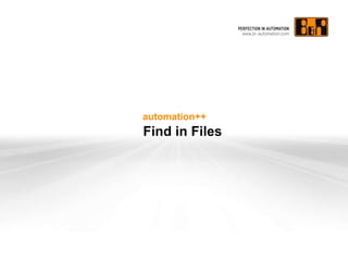 automation++
Find in Files
 
