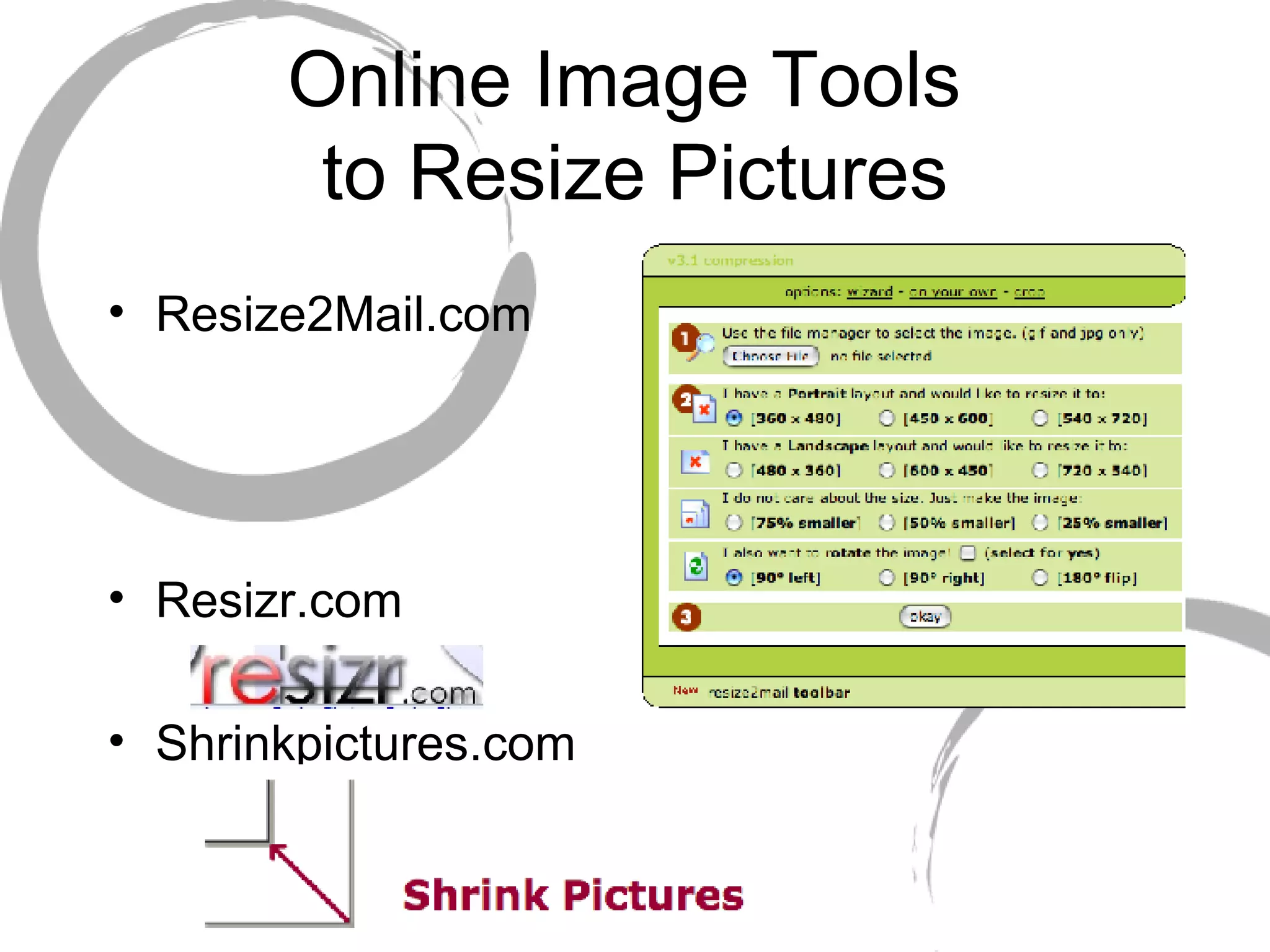 Online Image Tools  to Resize Pictures Resize2Mail.com Resizr.com Shrinkpictures.com 