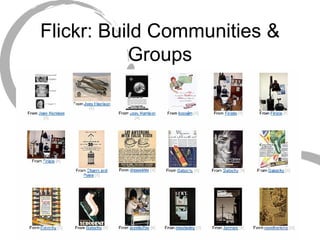 Flickr: Build Communities & Groups 