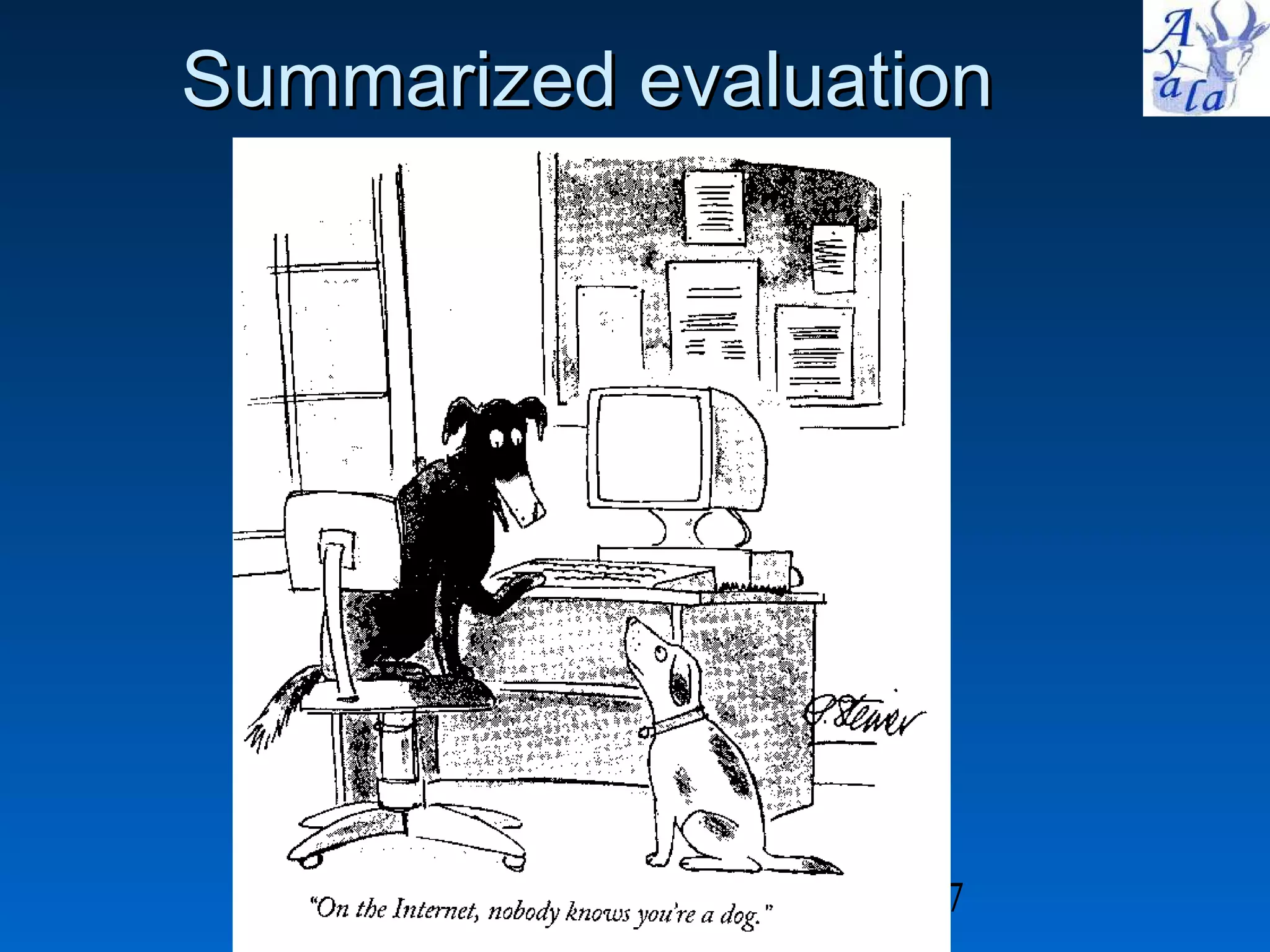 Summarized evaluation  