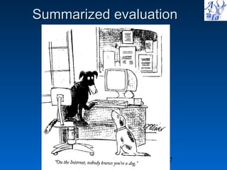 Summarized evaluation  