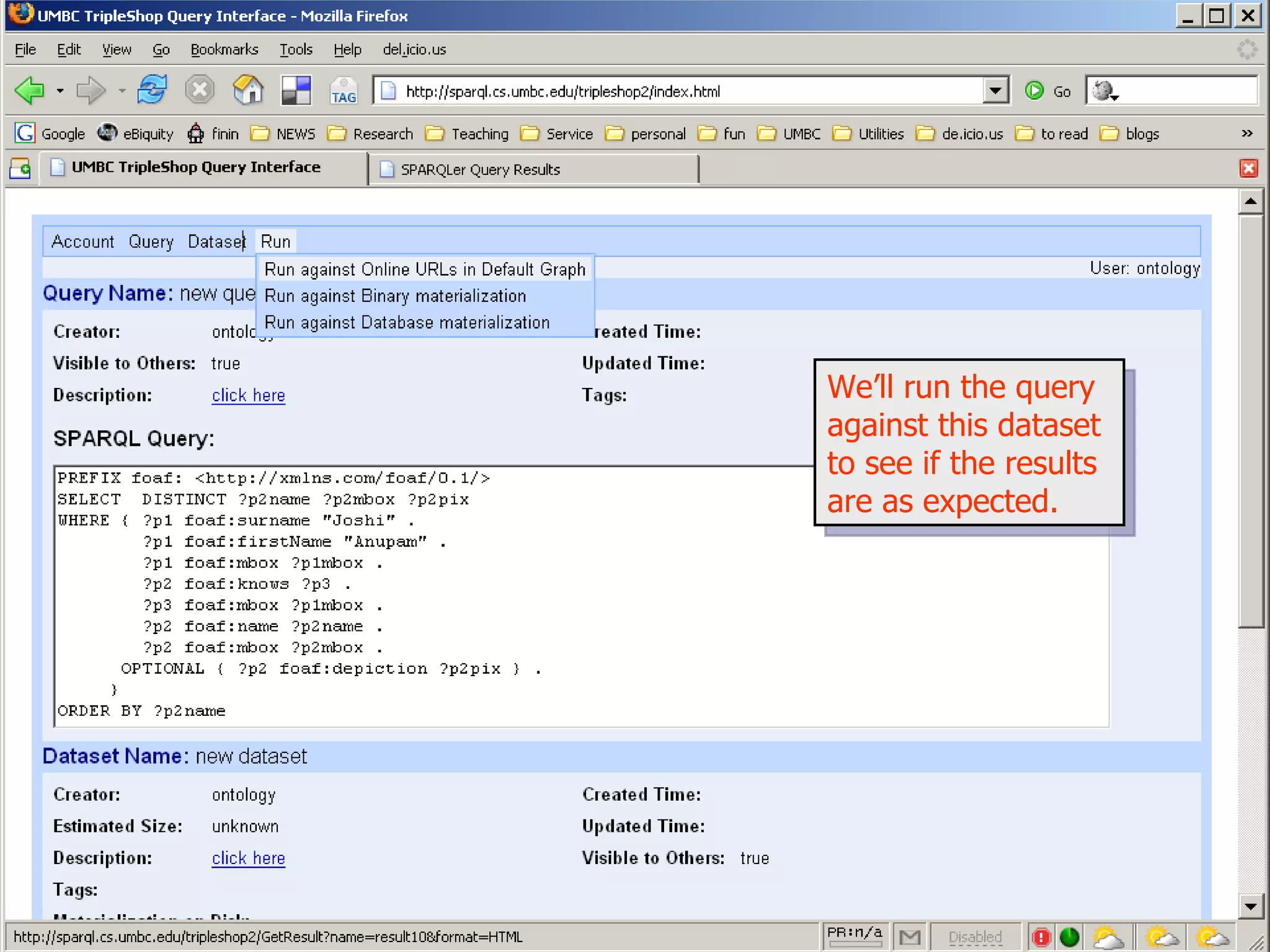 We’ll run the query against this dataset to see if the results are as expected. 