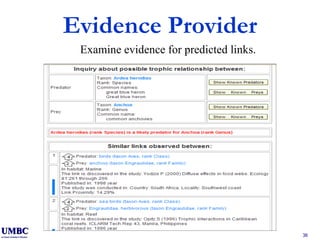 Evidence Provider Examine evidence for predicted links. 