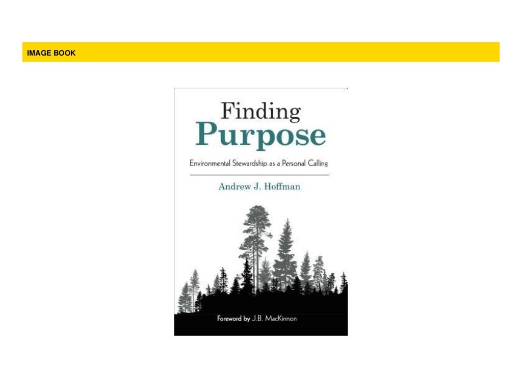  R E A D Finding Purpose Environmental Stewardship As A Personal Ca 